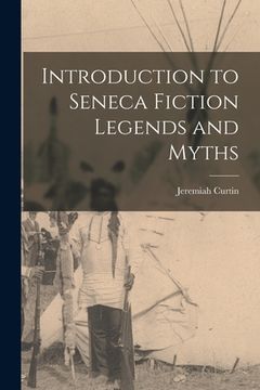 portada Introduction to Seneca Fiction Legends and Myths (en Inglés)