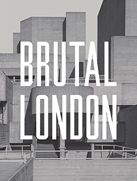 portada Brutal London: A Photographic Exploration of Post-War London