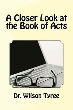 portada A Closer Look at the Book of Acts (en Inglés)