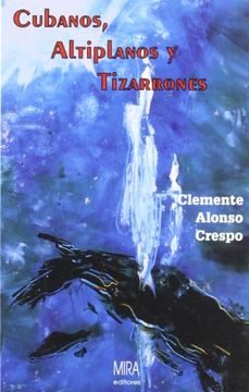 portada Cubanos, Altiplanos Y Tizarrones (in Spanish)