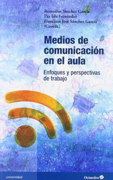 portada Medios de Comunicación en el Aula: Enfoques y Perspectivas de Trabajo (in Spanish)