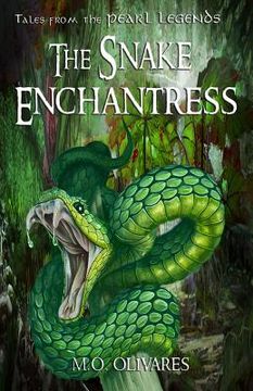 portada The Snake Enchantress: Tales from the Pearl Legends (en Inglés)