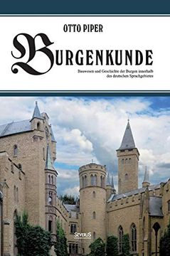 portada Burgenkunde: Bauwesen und Geschichte der Burgen Innerhalb des Deutschen Sprachgebietes 