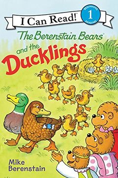 portada The Berenstain Bears and the Ducklings (Berenstain Bears: I Can Read! Level 1) (en Inglés)