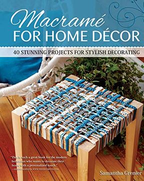 portada Macrame for Home Decor: 40 Stylish Macrame Projects (en Inglés)