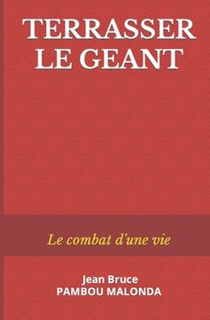 portada Terrasser Le Geant: Le combat d'une vie (in French)