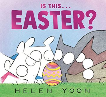 portada Is This. Easter? (Helen Yoon's is This. ) (in English)