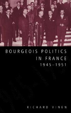 portada Bourgeois Politics in France, 1945 1951 (en Inglés)