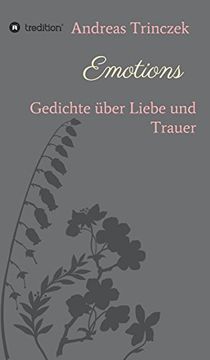 portada Emotions: Gedichte Über Liebe und Trauer (en Alemán)