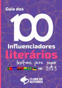 portada O Guia dos 100 Influenciadores Literários Lusófonos Para Você Acompanhar em 2023 (en Portugués)