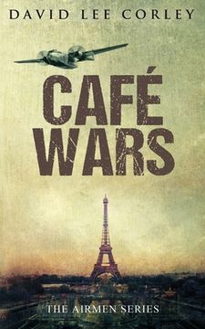 portada Cafe Wars: An Epic War Novel (en Inglés)