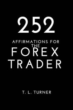 portada 252 Affirmations For the Forex Trader (en Inglés)