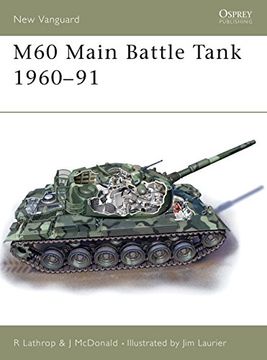 portada M60 Main Battle Tank 1960-91 (en Inglés)