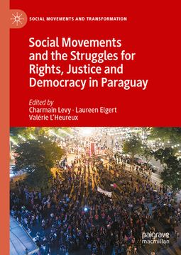 portada Social Movements and the Struggles for Rights, Justice and Democracy in Paraguay