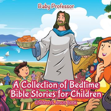 portada A Collection of Bedtime Bible Stories for Children | Children’S Jesus Book (en Inglés)