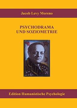 portada Psychodrama und Soziometrie: Essentielle Schriften (en Alemán)