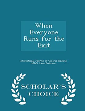 portada When Everyone Runs for the Exit - Scholar's Choice Edition