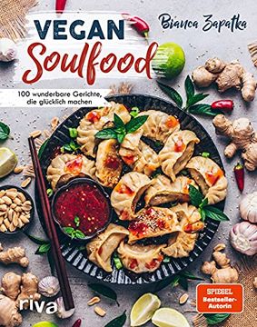 portada Vegan Soulfood: 100 Wunderbare Gerichte, die Glã¼Cklich Machen. Spiegel-Bestseller-Autorin (en Alemán)