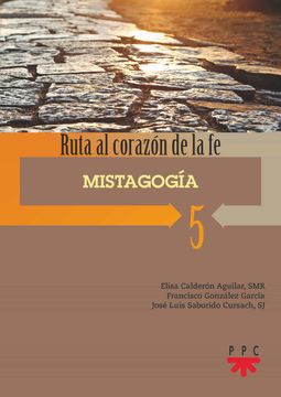 portada Mistagogía: Ruta al Corazón de la fe: 0 (Catequesis)