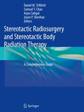 portada Stereotactic Radiosurgery and Stereotactic Body Radiation Therapy (en Inglés)