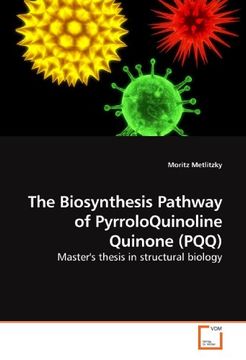 portada The Biosynthesis Pathway of PyrroloQuinoline Quinone (PQQ): Master's thesis in structural biology