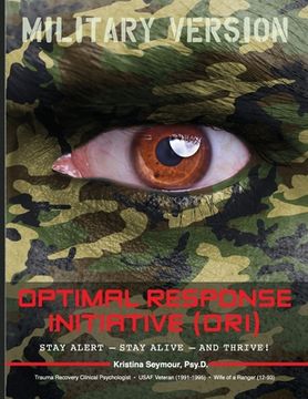 portada Optimal Response Initiative (ORI) Military Version: Stay Alert - Stay Alive - And Thrive! (en Inglés)