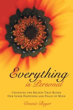 portada Everything is Personal: Changing the Beliefs That Block Our Inner Happiness and Peace of Mind (in English)