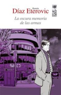 portada Oscura Memoria de las Armas, la (2A. Edición) (in Spanish)