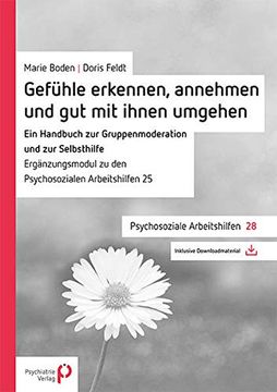 portada Gefühle Erkennen, Annehmen und mit Ihnen gut Umgehen: Ein Handbuch zur Gruppenmoderation und zur Selbsthilfe (en Alemán)