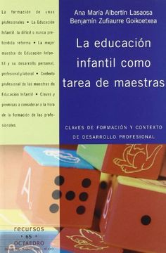portada La Educación Infantil Como Tarea de Maestras: Claves de Formación y Contexto de Desarrollo Profesional (in Spanish)