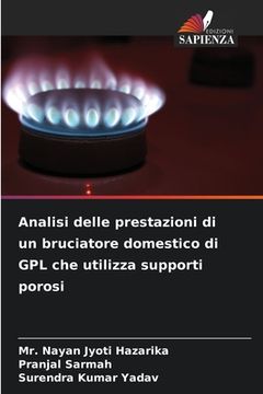 portada Analisi delle prestazioni di un bruciatore domestico di GPL che utilizza supporti porosi (in Italian)
