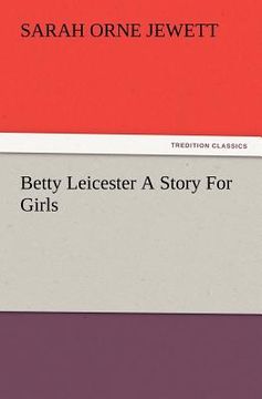 portada betty leicester a story for girls (en Inglés)