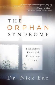 portada The Orphan Syndrome: Breaking Free and Finding Home