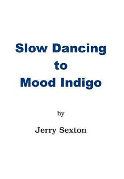 portada Slow Dancing to Mood Indigo (en Inglés)