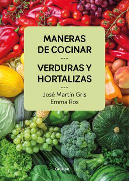 portada Maneras de Cocinar Verduras y Hortalizas (in Spanish)