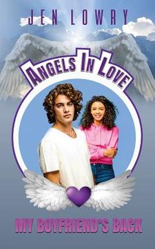 portada My Boyfriend's Back: Angels in Love (in English)