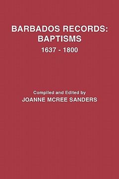 portada barbados records: baptisms, 1637-1800 (en Inglés)
