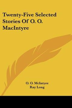portada twenty-five selected stories of o. o. macintyre (en Inglés)