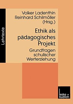 portada Ethik als Pädagogisches Projekt: Grundfragen Schulischer Werterziehung (en Alemán)