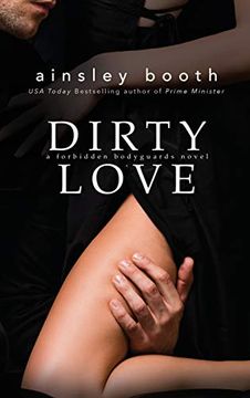 portada Dirty Love (3) (Forbidden Bodyguards) (en Inglés)
