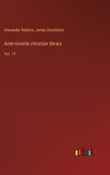 portada Ante-nicente christian library: Vol. 19 (en Inglés)
