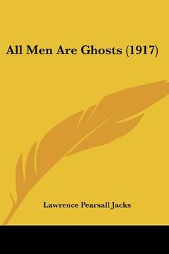 portada all men are ghosts (1917) (en Inglés)