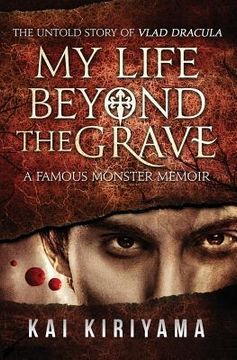 portada My Life Beyond the Grave: The Untold Story of Vlad Dracula: A Famous Monsters Memoir (en Inglés)