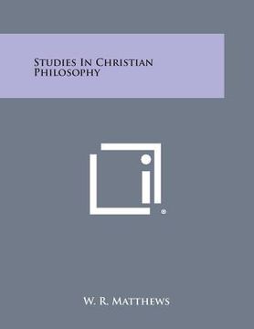 portada Studies in Christian Philosophy (en Inglés)