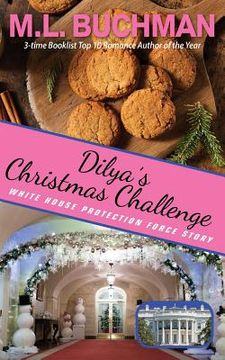 portada Dilya's Christmas Challenge: a White House Protection Force story (en Inglés)