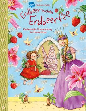 portada Erdbeerinchen Erdbeerfee. Zauberhafte Überraschung im Feenschloss (en Alemán)