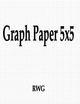 portada Graph Paper 5x5: 150 Pages 8.5" X 11" (en Inglés)