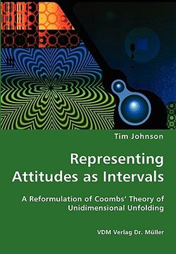 portada representing attitudes as intervals - a reformulation of coombs' theory of unidimensional unfolding (en Inglés)