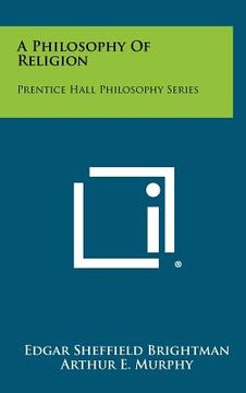 portada a philosophy of religion: prentice hall philosophy series (en Inglés)