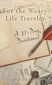 portada For the Weary Life Traveler: A 31-Day Devotional